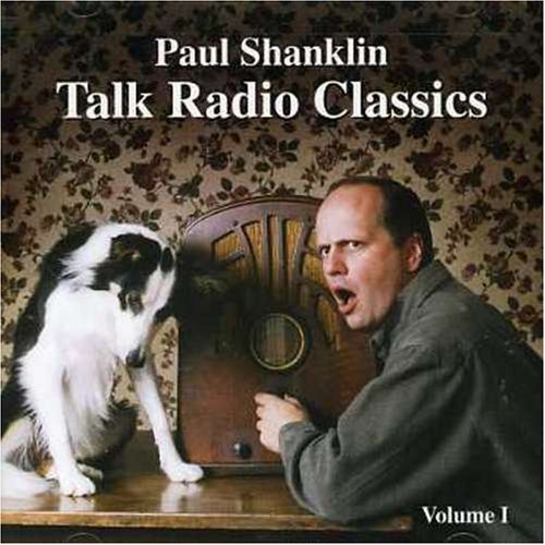 Paul Shanklin/Vol. 1-Talk Radio Classics