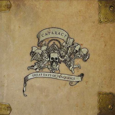 CATARACT/GREAT DAYS OF VENGEANCE