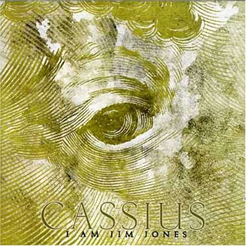 Cassius/I Am Jim Jones
