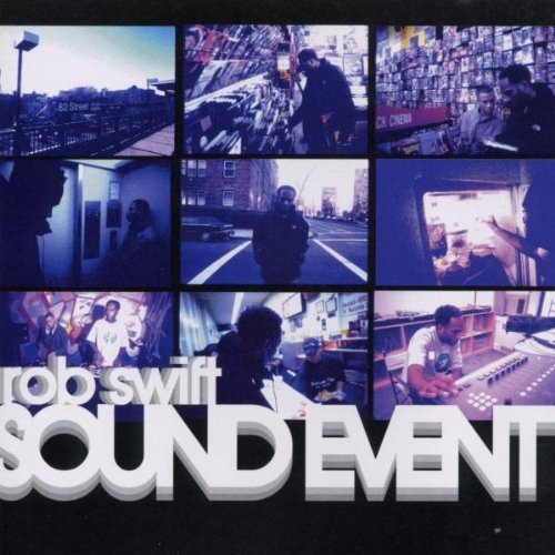 ROB SWIFT/SOUND EVENT