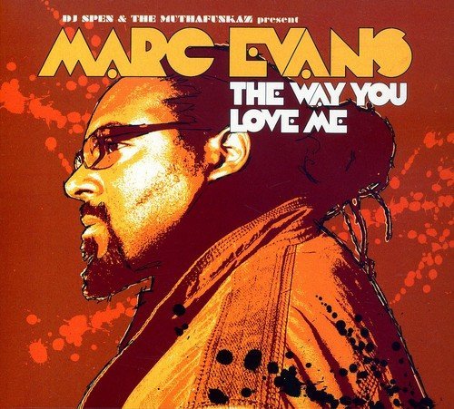 Marc Evans/Way You Love Me@Import-Gbr