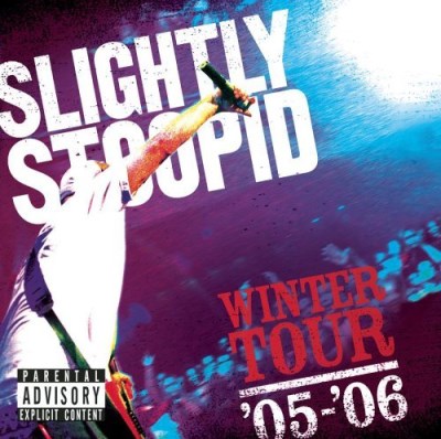 Slightly Stoopid/Winter Tour '05-'06@Explicit Version@2 Cd Set