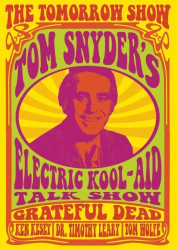 Tomorrow Show With Tom Snyder/Electric Kool-Aid Talk Show@Tom Snyder's Electr