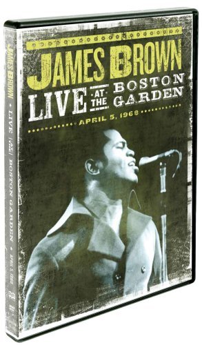 James Brown/Live At The Boston Garden: Apr