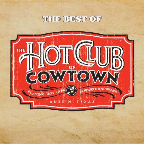 Hot Club Of Cowtown/Best Of The Hot Club Of Cowtow