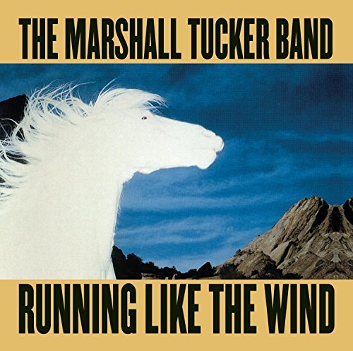 Marshall Tucker Band/Running Like The Wind