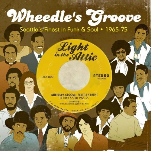 Wheedle's Groove/Seattle's Finest In Funk & Sou