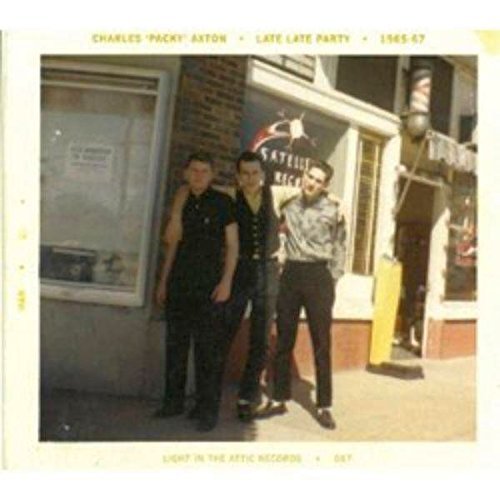 Charles Packy Axton/Late Late Party