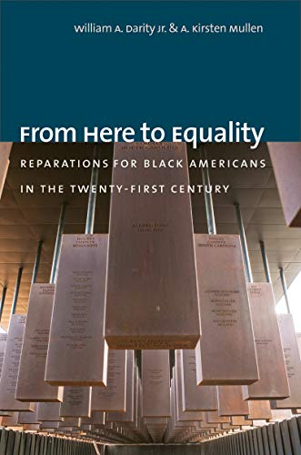 William A. Darity From Here To Equality Reparations For Black Americans In The Twenty Fir 