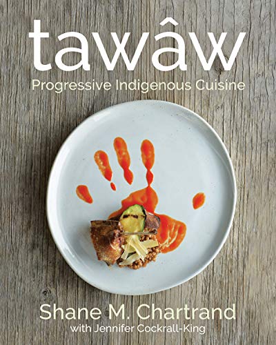 Shane M. Chartrand/Tawaw@Progressive Indigenous Cuisine