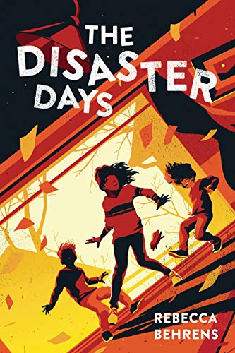 Rebecca Behrens/The Disaster Days