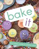 Dk Bake It More Than 150 Recipes For Kids From Simple Cookie 