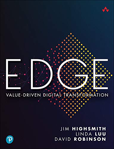 Jim Highsmith Edge Value Driven Digital Transformation 