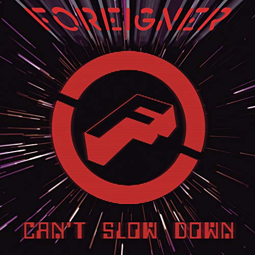 Foreigner/Can't Slow Down