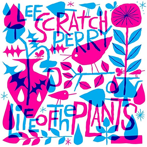 Lee "Scratch" Perry/Life of the Plants