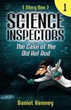 Daniel Kenney The Science Inspectors 1 The Case Of The Old Hot Rod 