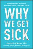 Benjamin Bikman Why We Get Sick The Hidden Epidemic At The Root Of Most Chronic D 