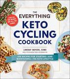 Lindsay Boyers The Everything Keto Cycling Cookbook 300 Recipes For Starting And Maintaining The Ke 
