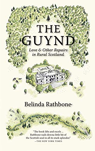 Belinda Rathbone/The Guynd@ Love & Other Repairs in Rural Scotland