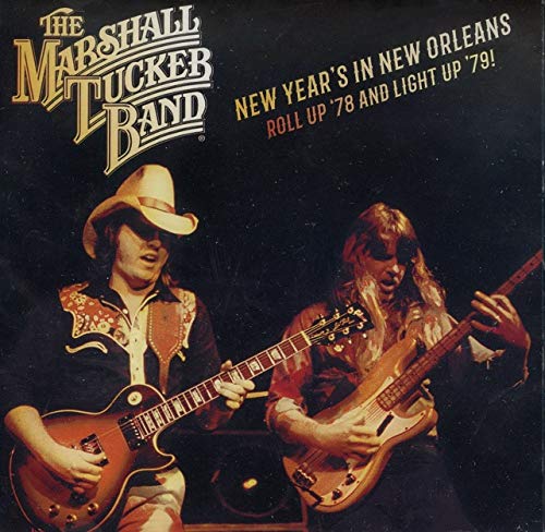 The Marshall Tucker Band/New Year's in New Orleans - Roll Up '78 & Light Up '79@2CD@BF RSD Exclusive Ltd. 1000