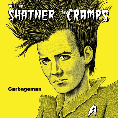 William Shatner / The Cramps/Garbageman@RSD BF Exclusive Ltd. 1200