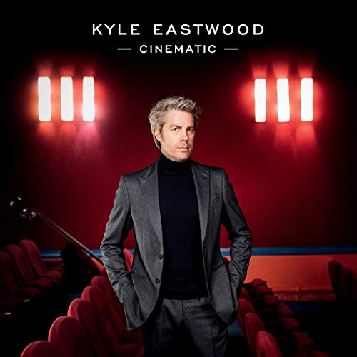 Kyle Eastwood/Cinematic