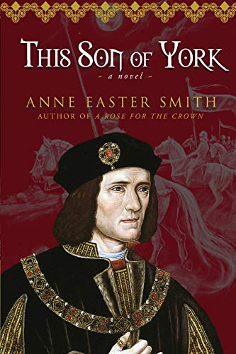 Anne Easter Smith This Son Of York 