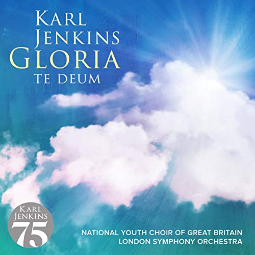 Karl Jenkins/Gloria: Te Deum