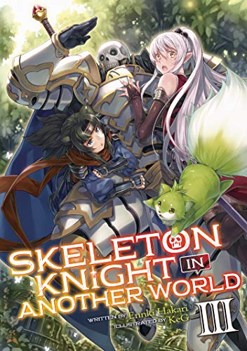 Ennki Hakari/Skeleton Knight in Another World 3 (Light Novel)@LIGHT NOVEL