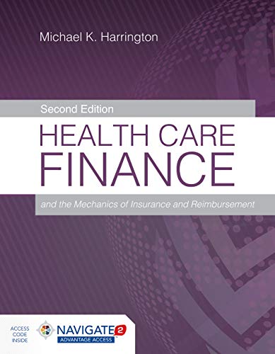 Michael K. Harrington Health Care Finance And The Mechanics Of Insurance 0002 Edition; 