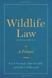 Dale D. Goble Wildlife Law Second Edition A Primer 0002 Edition;second Edition 