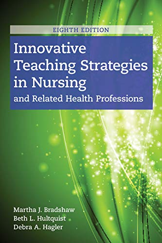 Martha J. Bradshaw Innovative Teaching Strategies In Nursing And Rela 0008 Edition; 