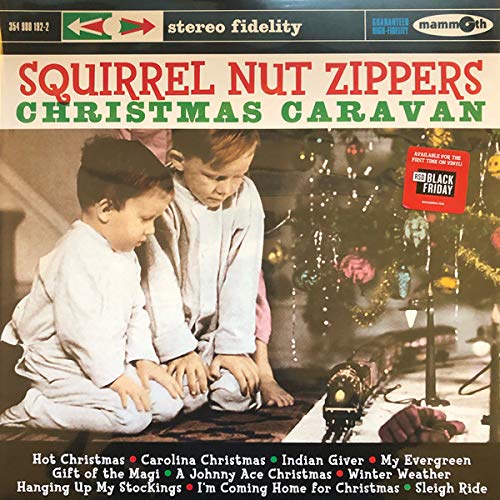 Squirrel Nut Zippers/Christmas Caravan@RSD BF Exclusive Ltd. 2150