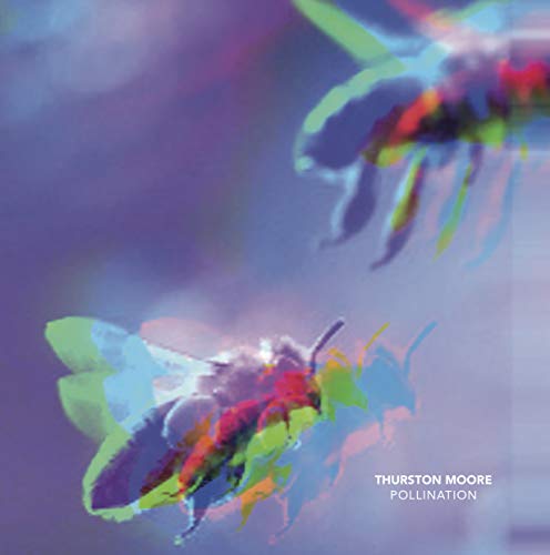 Thurston Moore/Pollination/Leave Me Alone (colored vinyl)