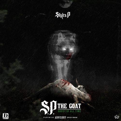 Styles P/S.P. The Goat: Ghost Of All Ti