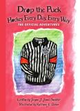 Jayne J. Jones Beehler Drop The Puck Hockey Every Day Every Way 