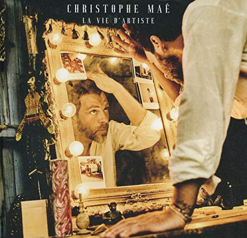 Christophe Mae/La Vie D'Artiste