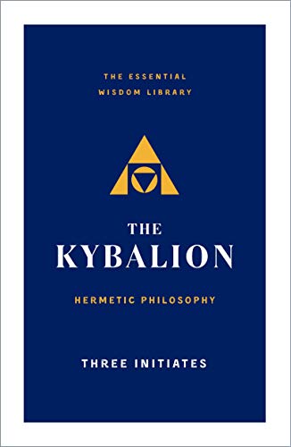 Three Initiates The Kybalion Hermetic Philosophy 