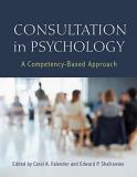 Carol A. Falender Consultation In Psychology A Competency Based Approach 