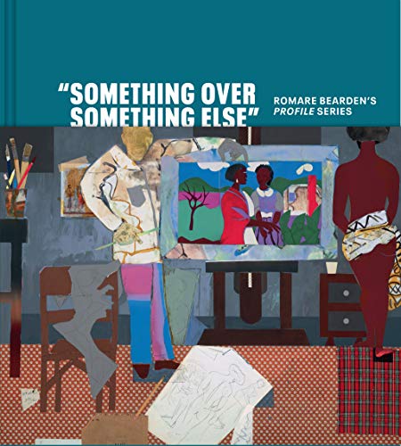 Stephanie Mayer Heydt Something Over Something Else" Romare Bearden's Profile Series 