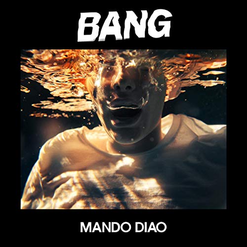 Mando Diao/Bang