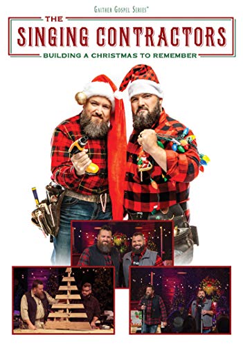 Singing Contractors Building A Christmas To Rememb 