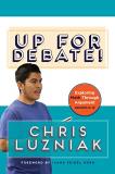Chris Luzniak Up For Debate! Exploring Math Through Argument 