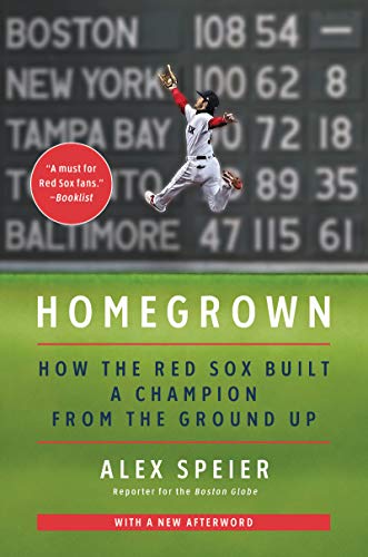 Alex Speier/Homegrown@How the Red Sox Built a Champion from the Ground Up