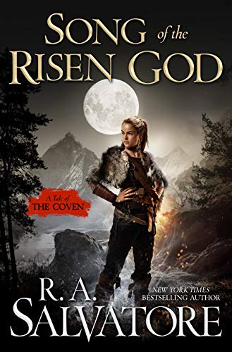 R. A. Salvatore/Song of the Risen God@ A Tale of the Coven