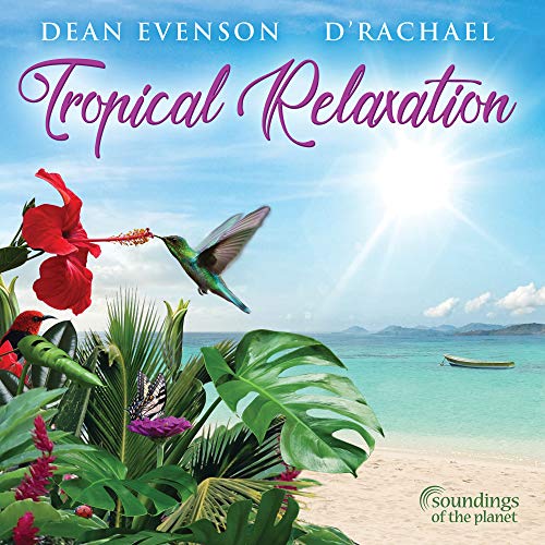 Dean / D'rachael Evenson/Tropical Relaxation@.