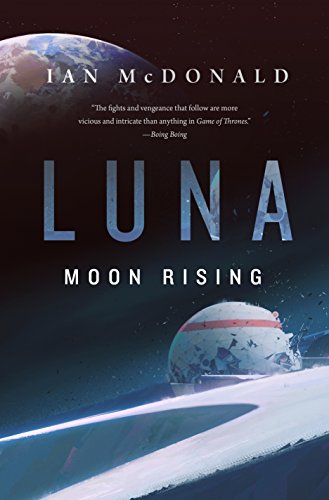 Ian McDonald/Luna@Moon Rising