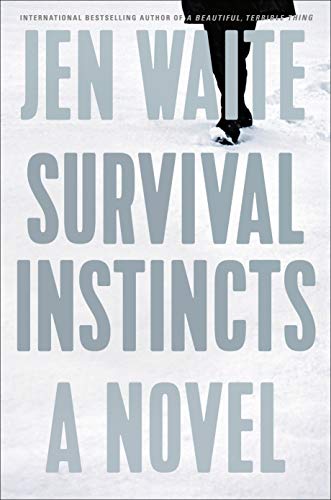 Jen Waite/Survival Instincts