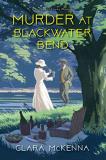 Clara Mckenna Murder At Blackwater Bend 