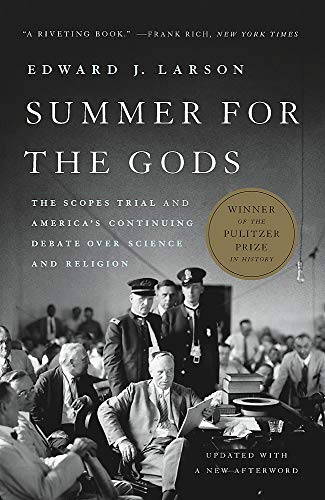 Edward J. Larson Summer For The Gods The Scopes Trial And America's Continuing Debate 